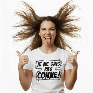 T-Shirt Je ne suis pas conne